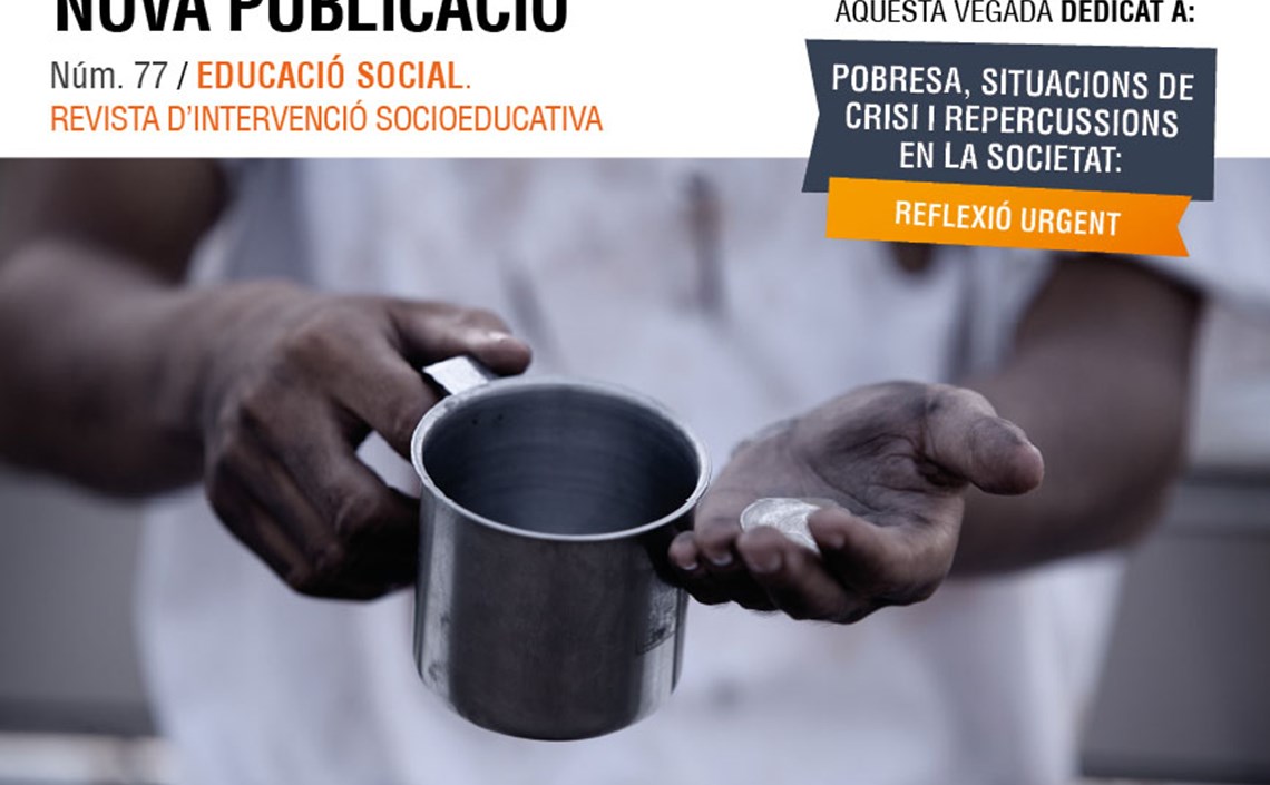La pobreza y la afectación de las crisis en la sociedad: la "reflexión urgente" del número 77 de la revista "Educación Social"