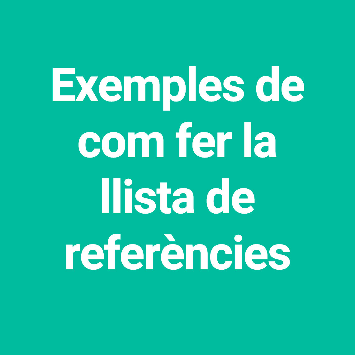 Exemples de com fer la llista de referències